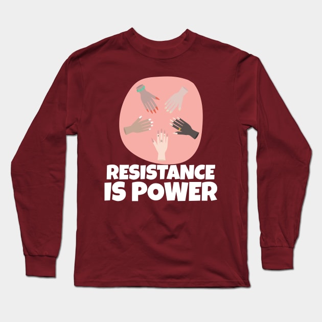 Resistance is Power Long Sleeve T-Shirt by TheWaySonic